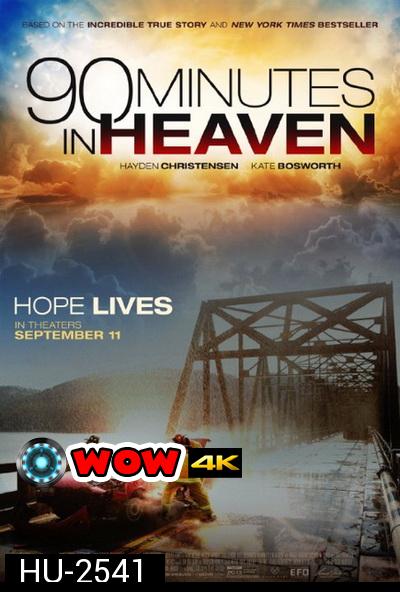 90 Minutes in Heaven  ศรัทธาปาฏิหาริย์