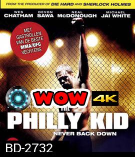 The Philly Kid (2012) นักสู้สังเวียนเดือด