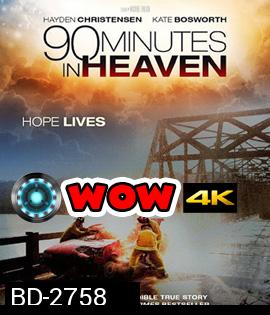 90 Minutes in Heaven ศรัทธาปาฏิหาริย์ (2015)