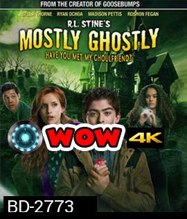 R.L. Stine's Mostly Ghostly: Have You Met My Ghoulfriend? ขบวนการกุ๊กกุ๊กกู๋ ตอนเพื่อนซี้ผีจอมป่วน 2