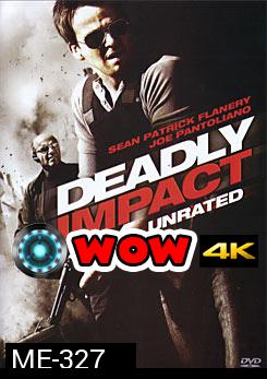 Deadly Impact สยบแผนวินาศกรรมชนนรก 