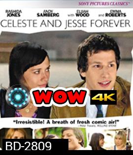 Celeste and Jesse Forever (2012) คู่จิ้น รักแล้ว ไม่มีเลิก