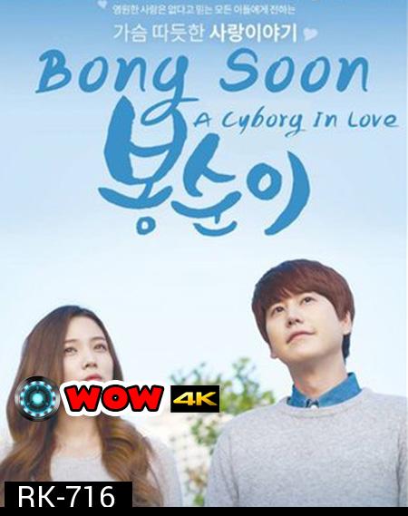 Bong Soon - a Cyborg in Love