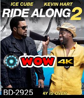 Ride Along 2 (2016) คู่แสบลุยระห่ำ 2