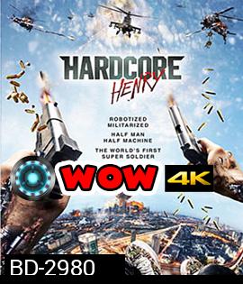 Hardcore Henry (2016) เฮนรี่ โคตรฮาร์ดคอร์