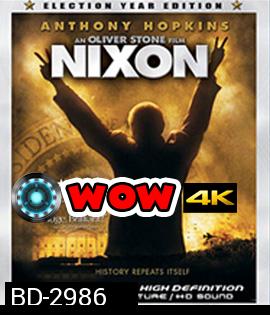 Nixon (1995) ประธานาธิบดีฉาวโลก