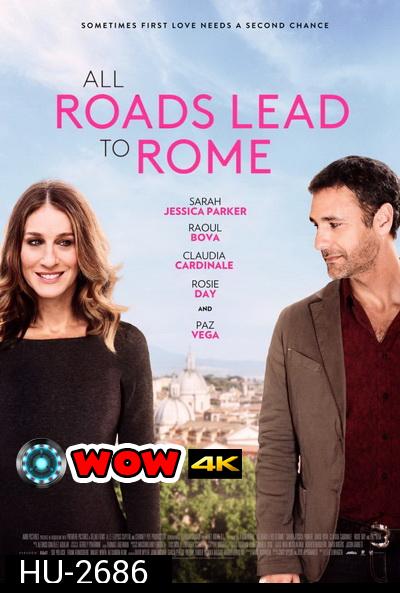 All Roads Lead To Rome  รักยุ่งยุ่ง พุ่งไปโรม