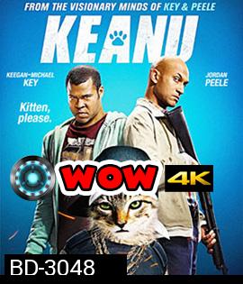 Keanu (2016) ปล้นแอ๊บแบ๊ว ทวงแมวเหมียว