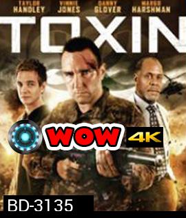 Toxin (2014) ฝ่าวิกฤติไวรัสมฤตยู