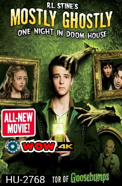 R.L. Stine's Mostly Ghostly 3: One Night In Doom House  ขบวนการกุ๊กกุ๊กกู๋ ตอน ตอน คืนอาถรรพ์บ้านผีสิง  ( มาสเตอร์ บรรยายไทย )