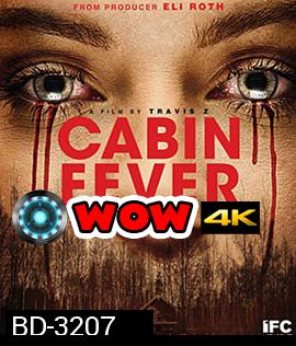 Cabin Fever (2016) หนีตายเชื้อนรก