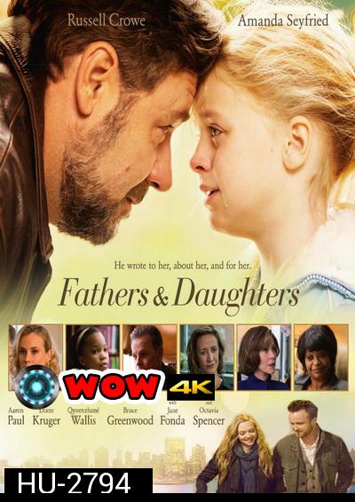 Fathers and Daughters  สองหัวใจสายใยนิรันดร์