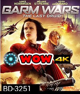 Garm Wars: The Last Druid (2014) สงครามล้างพันธุ์จักรวาล