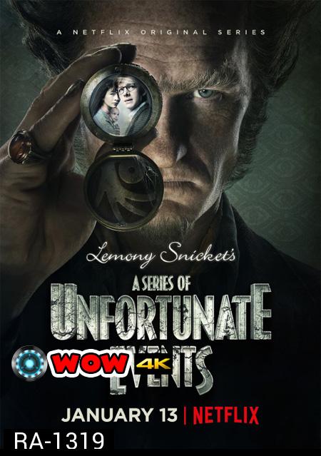 A Series of Unfortunate Events Season 1 อยากให้เรื่องนี้ไม่มีโชคร้าย ปี 1 ( EP 1-8 จบ )