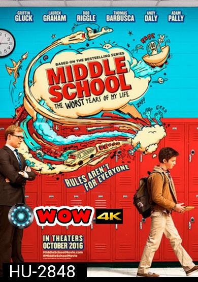 Middle school: The Worst Year Of My Life โจ๋แสบ แหกกฏเกรียน