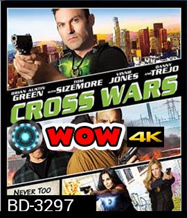 Cross Wars (2017) ครอส พลังกางเขนโค่นแดนนรก 2