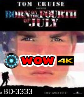 Born on the Fourth of July (1989) วีรบุรุษไร้ค่า