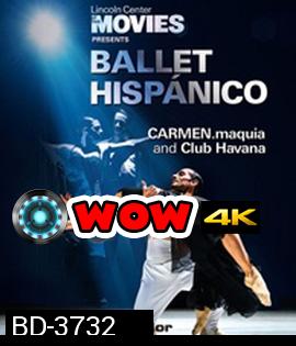 Ballet Hispánico: CARMEN.maquia & Club Havana