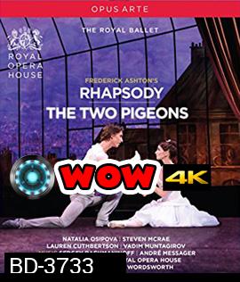 Frederick Ashton: Rhapsody - The Two Pigeons (2016)