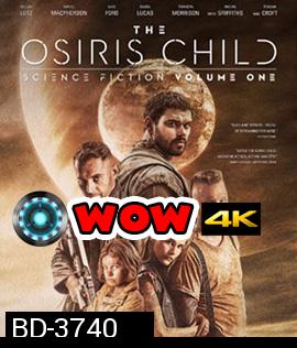 The Osiris Child Science Fiction Volume 1 (2016) โคตรคนผ่าจักรวาล