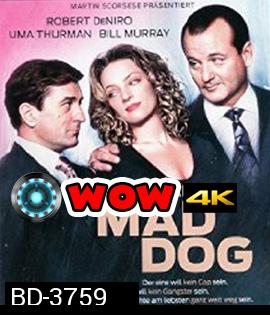 Sein Name ist Mad Dog (1993)