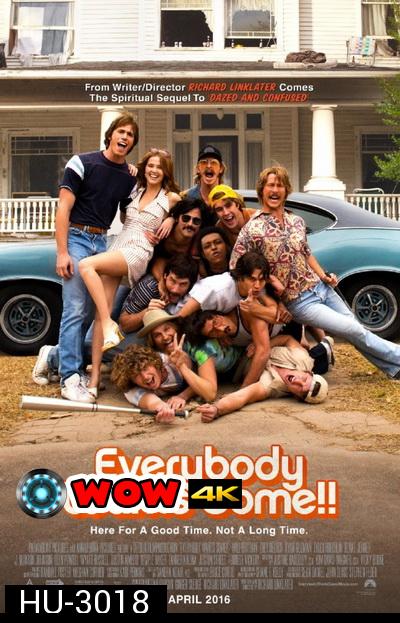 Everybody Wants Some!!  อยากได้ไหม ใครสักคน