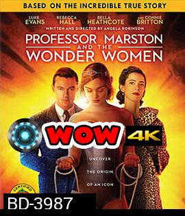 Professor Marston and the Wonder Women (2017) กำเนิดวันเดอร์วูแมน