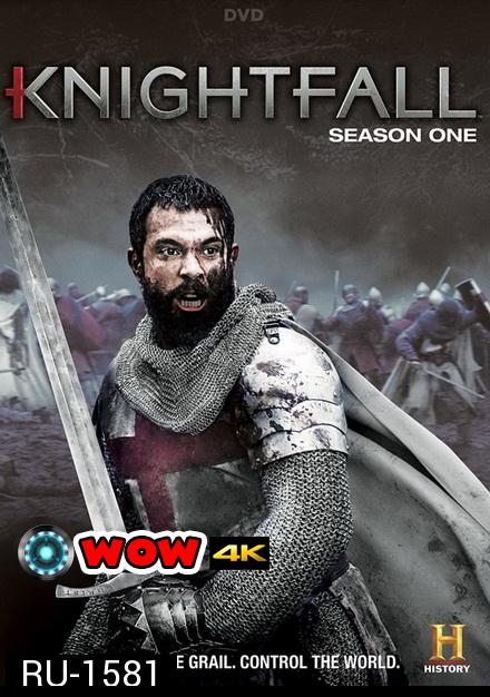 Knightfall SEASON 1 ( 10 ตอนจบ )