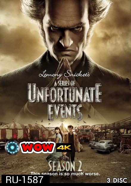 A Series of Unfortunate Events Season 2-  อยากให้เรื่องนี้ไม่มีโชคร้าย ปี 2 ( 10ตอนจบ )