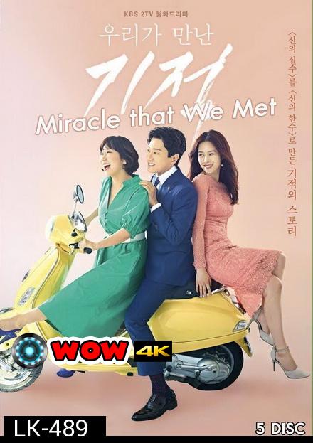 Miracle That We Met ( Ep.01-18 จบ )