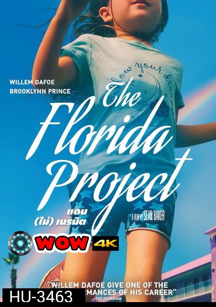 The Florida Project (2017) แดน (ไม่) เนรมิต