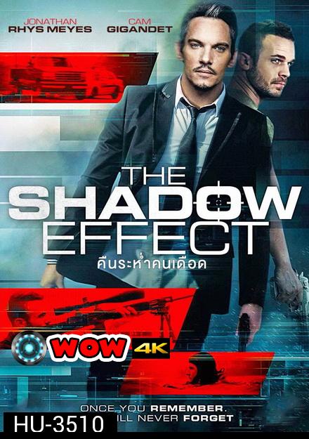 THE SHADOW EFFECT (2017) คืนระห่ำคนเดือด