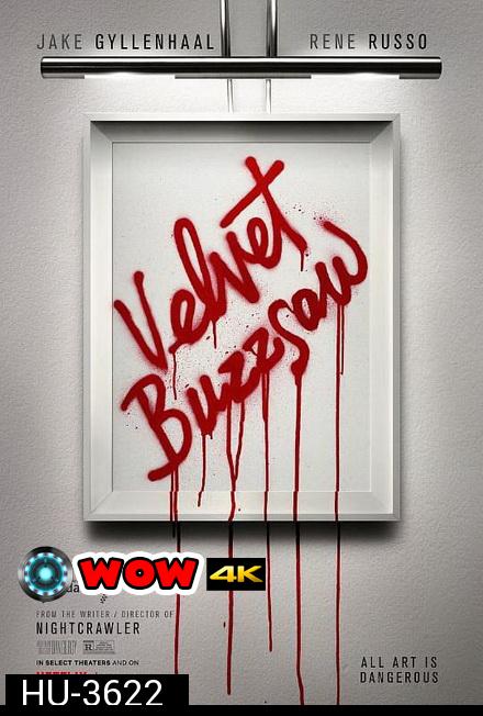 Velvet Buzzsaw (2019) เวลเว็ท บัซซอว์ ศิลปะเลือด