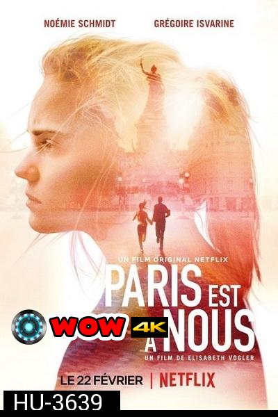 Paris Is Us ปารีสแห่งรัก (2019)