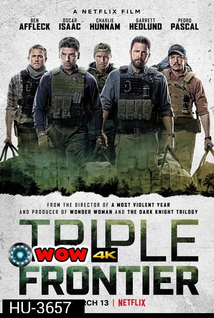 Triple Frontier ปล้น ล่า ท้านรก