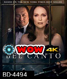 Bel Canto (2018) เสียงเพรียกแห่งรัก