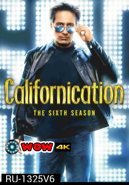 Californication นักเขียน เซียนใต้สะดือ ปี 6