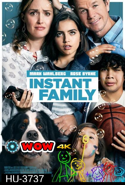 Instant Family (2018) ครอบครัวปุ๊บปั๊บ