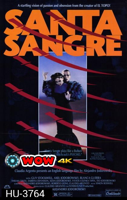 Santa Sangre (1989) หนังคัลท์ที่มีเนื้อหารุนแรงของผู้กำกับเซอร์แตก