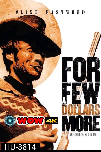 For a Few Dollars More 1965  นักฆ่าเพชรตัดเพชร 2