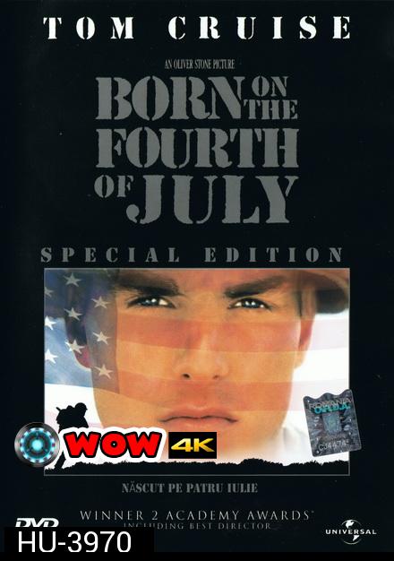 Born on the Fourth of July (1989) เกิดวันที่ 4 กรกฏาคม