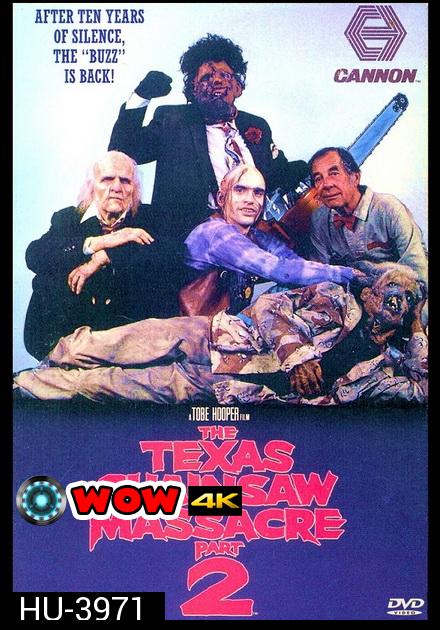 The Texas Chainsaw Massacre 2 (1986)  สิงหาสับ 2