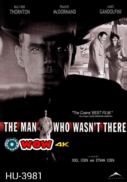 The Man Who Wasnt There 2001