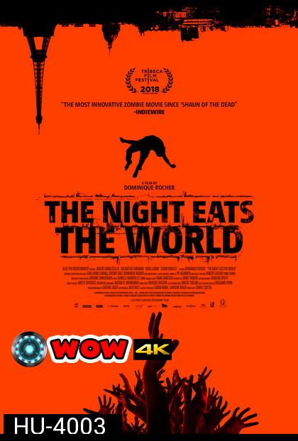 The Night Eats The Wolrd  (2018)