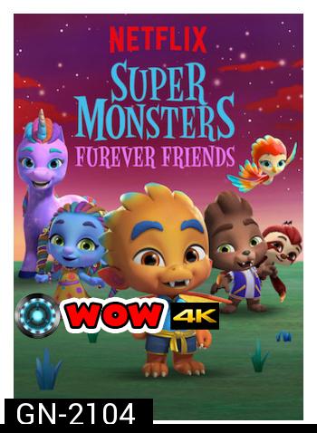 Super Monsters Furever Friends (2019) อสูรน้อยวัยป่วนกับเพื่อนรักขนฟู