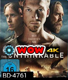 The Unthinkable (2018) อุบัติการณ์ลับถล่มโลก