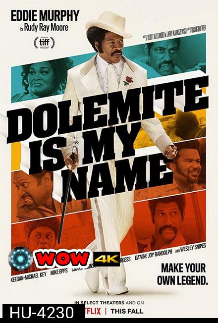 Dolemite is My Name (2019) โดเลอไมต์ ชื่อนี้ต้องจดจำ