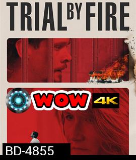 Trial by Fire (2018)