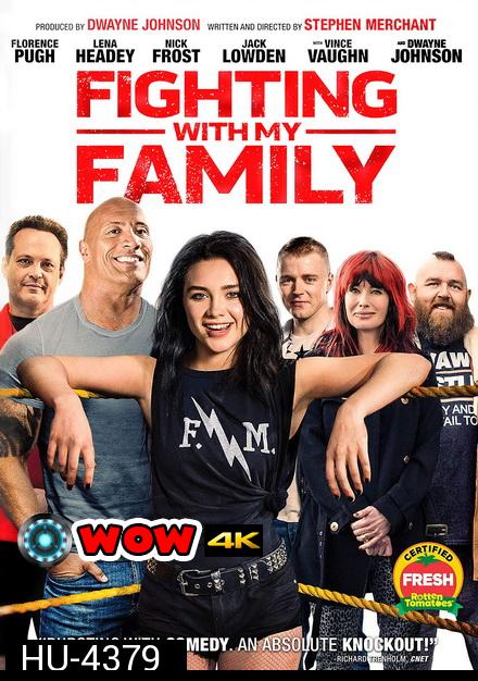 FIGHTING WITH MY FAMILY (2019) สู้ท้าฝันเพื่อครอบครัว