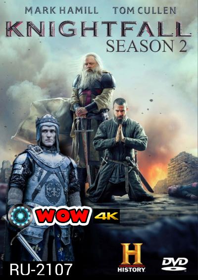 Knightfall SEASON 2 ( 8 ตอนจบ )